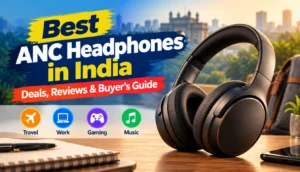 Best ANC Headphones in India
